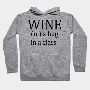 Wine A Hug In A Glass Hoodie